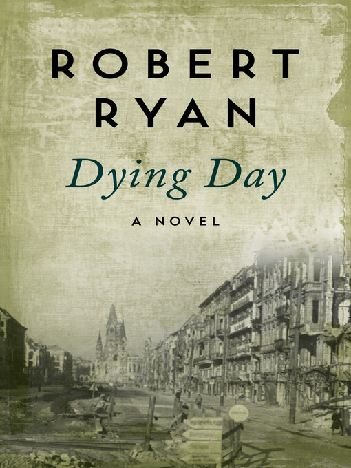 Title details for Dying Day by Robert Ryan - Available